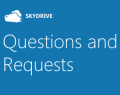 Questions and Requests: SkyDrive response Questions and Requests: SkyDrive response